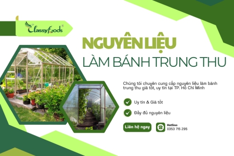 Nguyên Liệu Làm Bánh Trung Thu Giá Tốt Tại TP. Hồ Chí Minh | Classy Foods